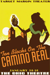 Ten Blocks on the Camino Real